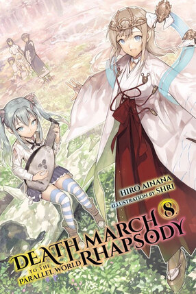 Death March to the Parallel World Rhapsody vol 08 Novel