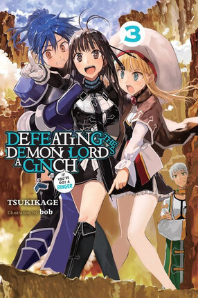 Defeating the Demon Lord's a Cinch (If You've Got a Ringer) vol 03 Light Novel