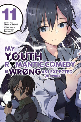 My Youth Romantic Comedy Is Wrong as I Expected vol 11 GN Manga