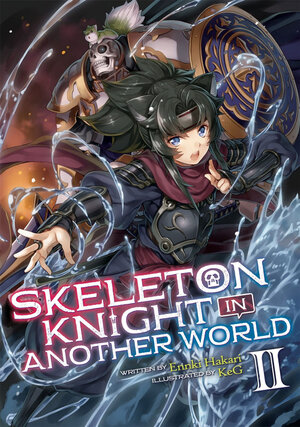 Skeleton Knight in Another World vol 02 Novel