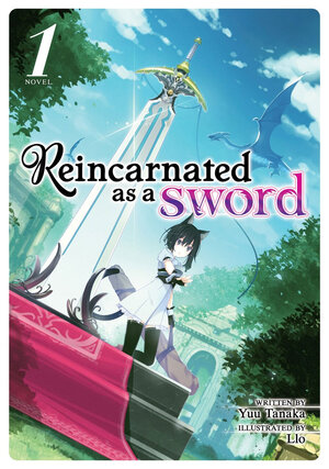 Reincarnated as a Sword vol 01 Novel