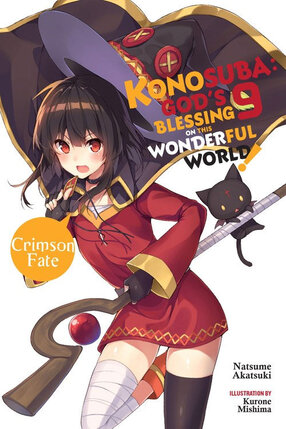 Konosuba God's Blessing on This Wonderful World! Light Novel vol 09 - Oh! My Useless Goddess!