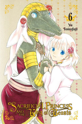 Sacrificial Princess & the King of Beasts vol 06 GN Manga