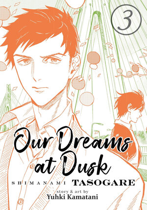 Our Dreams at Dusk: Shimanami Tasogare vol 03 GN Manga