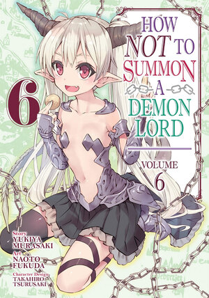 How NOT to Summon a Demon Lord vol 06 GN Manga
