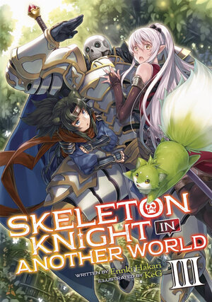 Skeleton Knight in Another World vol 03 Novel