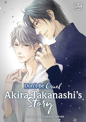 Don't Be Cruel Akira Takanashi's Story GN (Yaoi Manga)