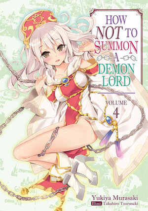 How Not to Summon a Demon Lord vol 04 Light Novel