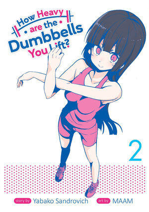 How Heavy Are the Dumbbells You Lift? vol 02 GN Manga