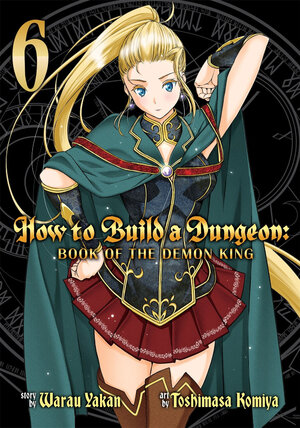 How to Build a Dungeon Book of the Demon King vol 06 GN Manga