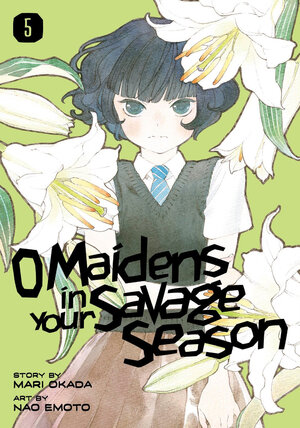 O Maidens in Your Savage Season vol 05 GN Manga