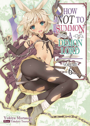 How Not to Summon a Demon Lord vol 06 Light Novel