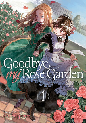 Goodbye, My Rose Garden vol 01 GN Manga