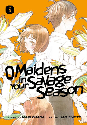 O Maidens in Your Savage Season vol 06 GN Manga