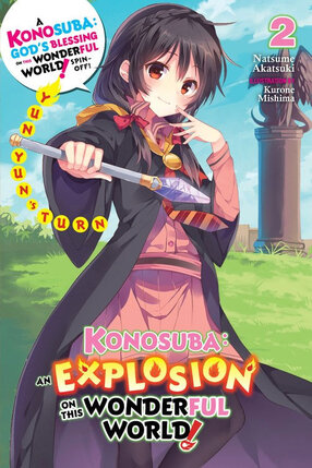 Konosuba: An Explosion on This Wonderful World! vol 02 Novel