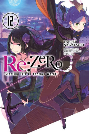 RE:Zero Starting Life in Another World Light Novel vol 12