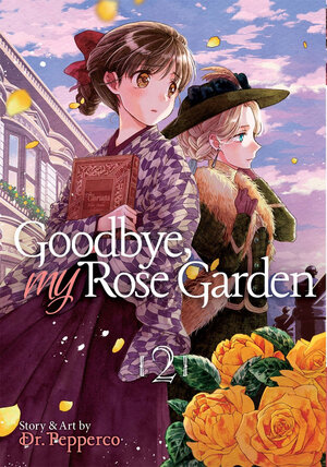 Goodbye, My Rose Garden vol 02 GN Manga
