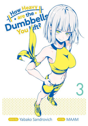 How Heavy Are the Dumbbells You Lift? vol 03 GN Manga