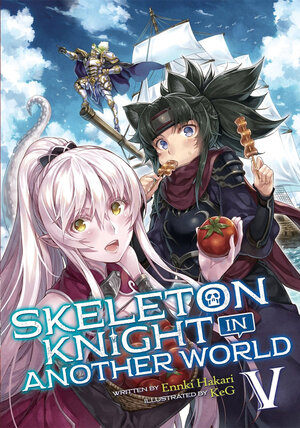 Skeleton Knight in Another World vol 05 Novel