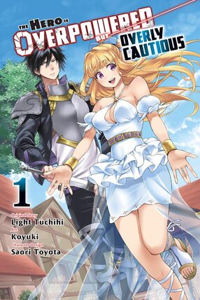 The Hero Is Overpowered but Overly Cautious vol 01 GN Manga