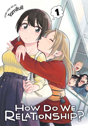 How Do We Relationship? vol 01 GN Manga