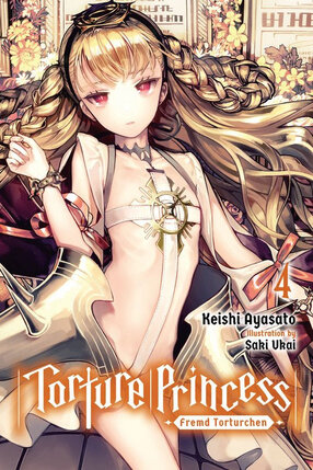 Torture Princess: Fremd Torturchen vol 04 Novel