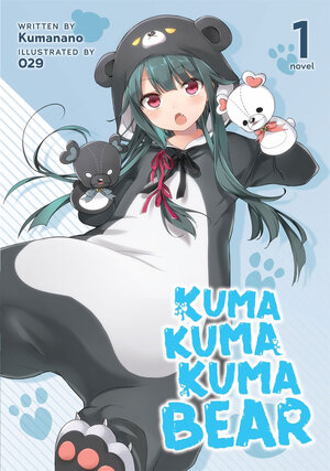 Kuma Kuma Kuma Bear vol 01 Light Novel SC