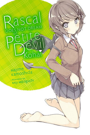 Rascal Does Not Dream of Petite Devil Kouhai Light Novel