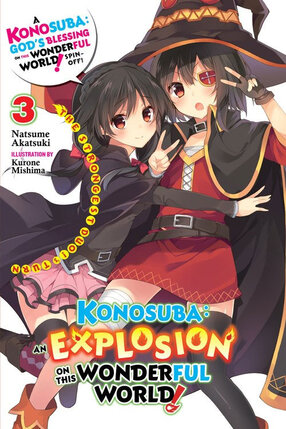 Konosuba: An Explosion on This Wonderful World! vol 03 Novel - Yunyun's Turn
