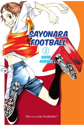 Sayonara, Football vol 02 GN Manga