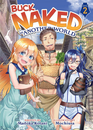 Buck Naked in Another World vol 02 Light Novel