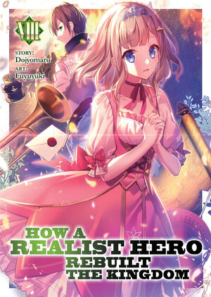 How a Realist Hero Rebuilt the Kingdom vol 08 Light Novel