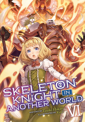Skeleton Knight in Another World vol 06 Light Novel