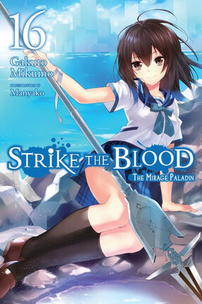 Strike the Blood vol 16 Light Novel