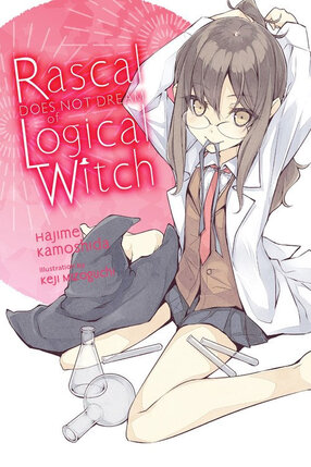 Rascal Does Not Dream of Logical Witch vol 01 Light Novel