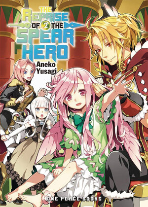 Reprise of the Spear Hero vol 02 Light Novel