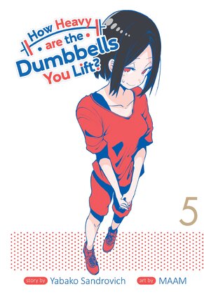 How Heavy Are the Dumbbells You Lift? vol 05 GN Manga