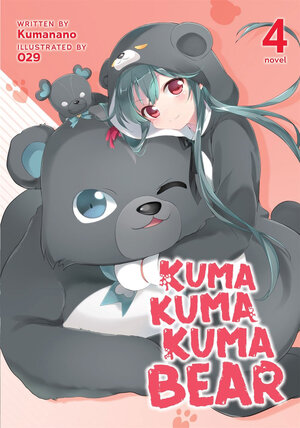 Kuma Kuma Kuma Bear vol 04 Light Novel SC