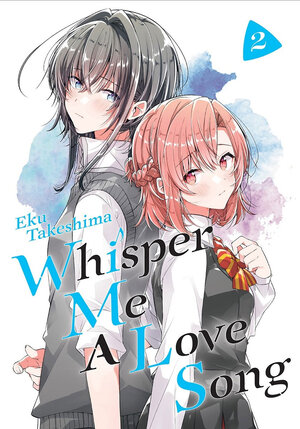 Whisper Me a Love Song vol 02 GN Manga