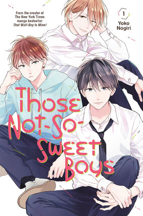 Those Not-So-Sweet Boys vol 01 GN Manga