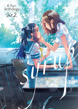 Syrup (Yuri Anthology) vol 02 GN Manga