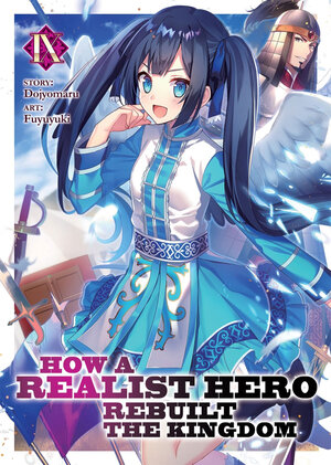 How a Realist Hero Rebuilt the Kingdom vol 09 Light Novel