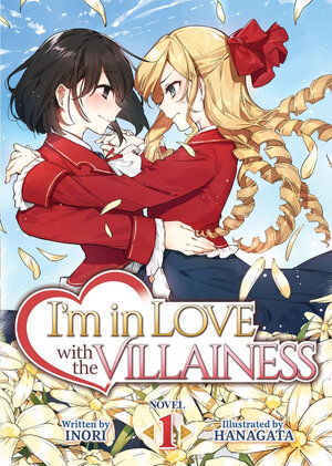 I'm in Love with the Villainess vol 01 Light Novel