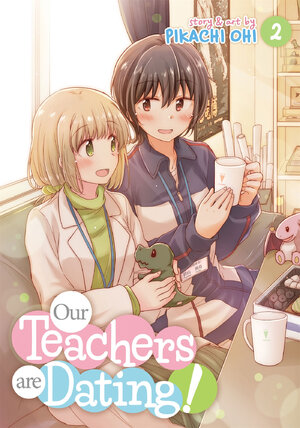 Our Teachers Are Dating vol 02 GN Manga