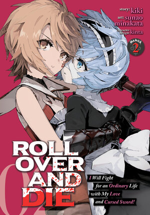 ROLL OVER AND DIE: I Will Fight for an Ordinary Life with My Love and Cursed Sword! vol 02 GN Manga