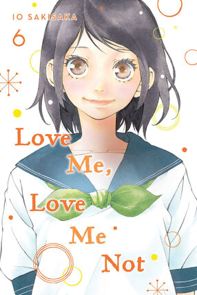 Love Me, Love Me Not vol 06 GN Manga