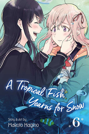 A Tropical Fish Yearns for Snow vol 06 GN Manga