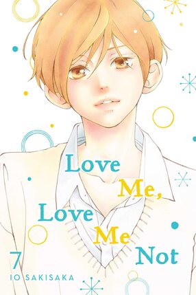 Love Me, Love Me Not vol 07 GN Manga