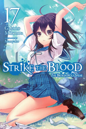 Strike the Blood vol 17 Light Novel
