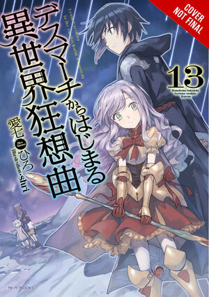 Death March to the Parallel World Rhapsody vol 13 Light Novel